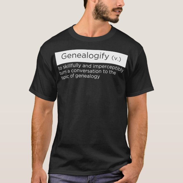 Funny für Genealogisten, die Genealogie sprechen A T-Shirt (Vorderseite)