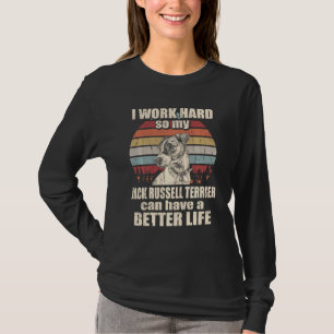 Funny für Jack Russell Terrier Lover Ich arbeite h T-Shirt