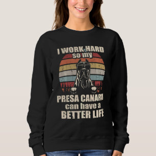 Funny für Presa Canario Lover ich hart besser arbe Sweatshirt