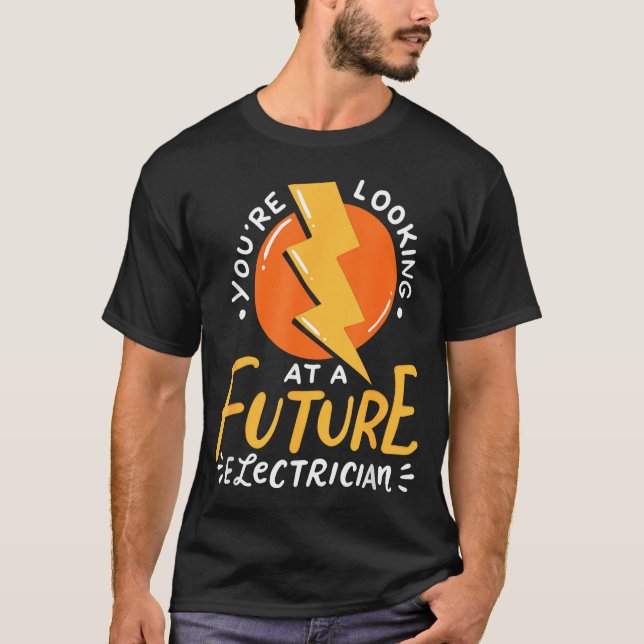 Funny Future Electrician Electrical Engineer  T-Shirt (Vorderseite)