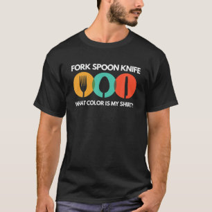 Funny Gabellöffel Messer Welche Farbe ist meine T-Shirt