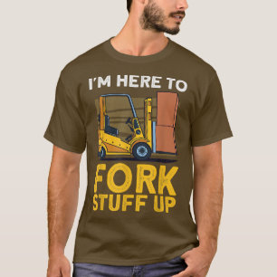 Funny Gabelstapler Fahrer Hublader Gabelgabel Stu T-Shirt