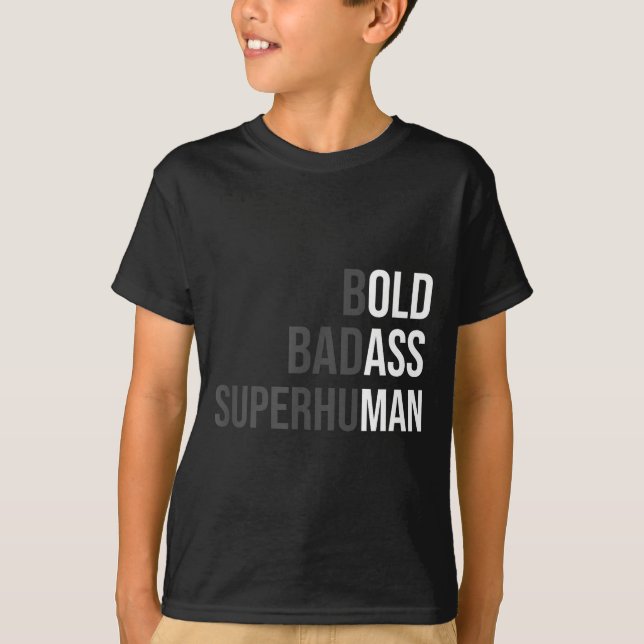 Funny Gag Gift For Dad - Old Man Bold Bad Superhum T-Shirt (Vorderseite)