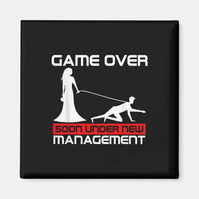 Funny Game Over Bride Geschenk Bachelorette Weddin Magnet (Vorne)