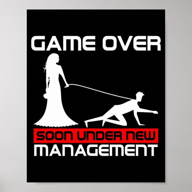 Funny Game Over Bride Geschenk Bachelorette Weddin Poster (Vorne)