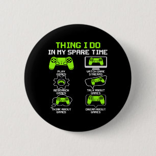 Funny Gamer Dinge, die ich in meiner Freizeit spie Button