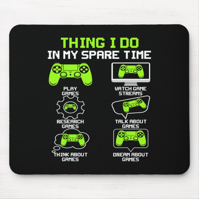 Funny Gamer Dinge, die ich in meiner Freizeit spie Mousepad (Vorne)