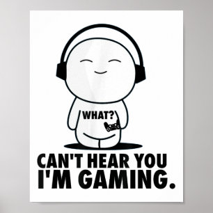 Funny Gamer - für Jungs 8-12 Kann dich nicht hören Poster