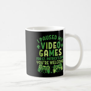 Funny Gamer Ich habe meine Videospiele für St Patr Kaffeetasse