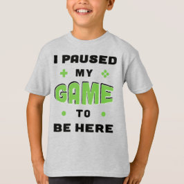 Funny Gamer Sprichwort Ich hielt mein Spiel an, um T-Shirt
