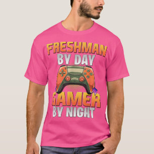 Funny Gamer Students Gaming Freshman By Day Gamer T-Shirt