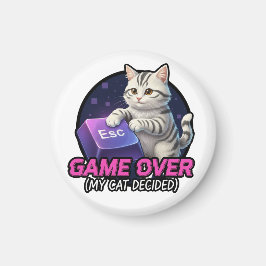 Funny Gaming Cat Gamer Gift - My Cat Decided Game Magnet