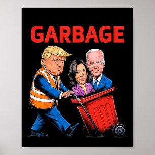 Funny Garbage für Trump 2024 - Zeit, den Kampf zu  Poster