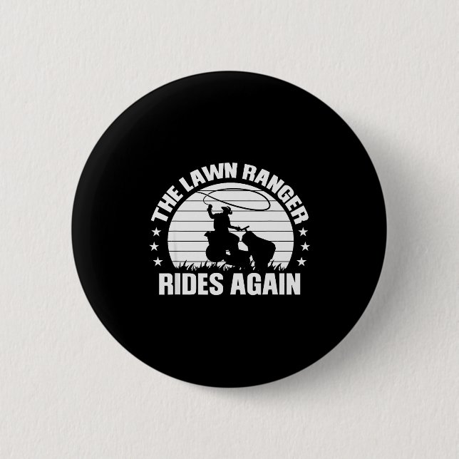 Funny Garden And Mow Fields Sayings The Lawn Range Button (Vorderseite)
