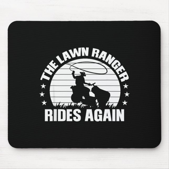 Funny Garden And Mow Fields Sayings The Lawn Range Mousepad (Vorne)