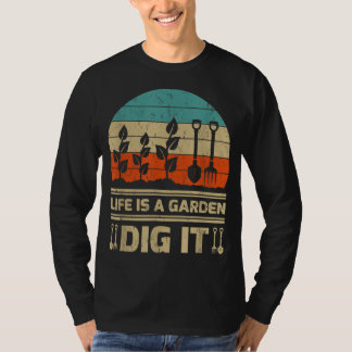 Funny Garden Lover Vintag Retro Life is a Garden T-Shirt