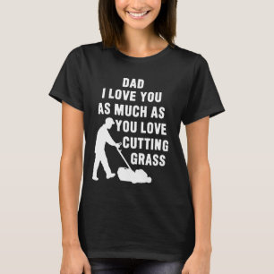 Funny Gardener Gartenmäher Rasenmäher Lover Zitat T-Shirt