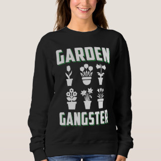 Funny Garening Gardener Garten Sweatshirt