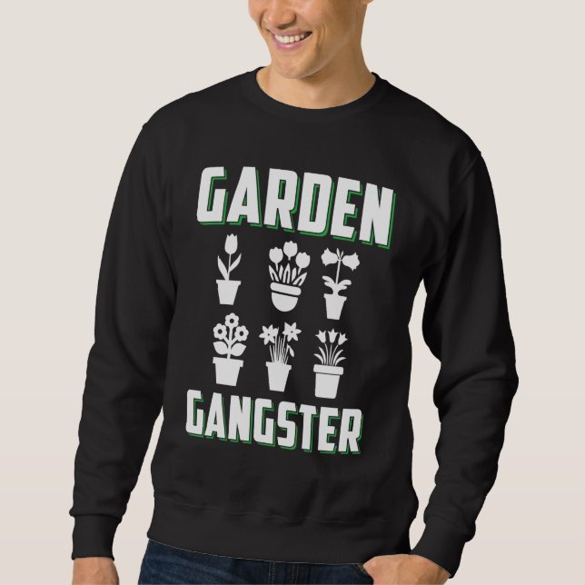 Funny Garening Gardener Garten Sweatshirt (Vorderseite)