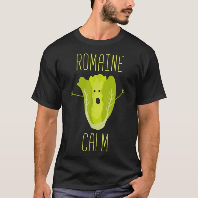Funny Garening Pun Romaine Calm Gardener Geschenk T-Shirt (Vorderseite)