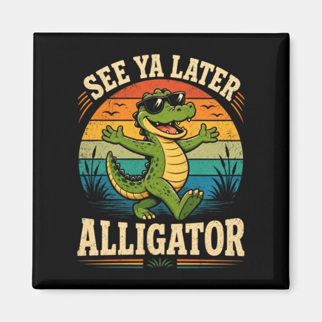 Funny-Gator-Goodbye- Magnet (Vorne)