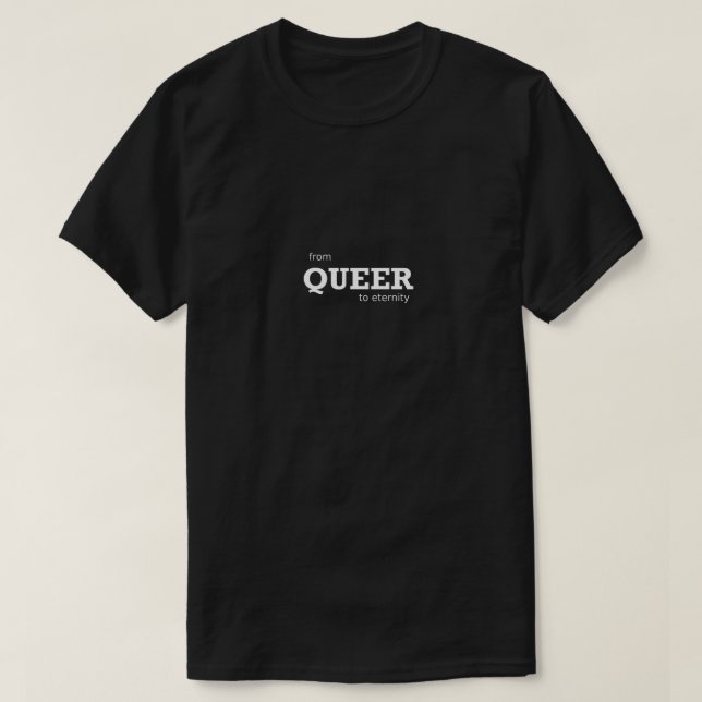 Funny Gay Shirt LGBTQ von Que zu Eterneguss (Design vorne)