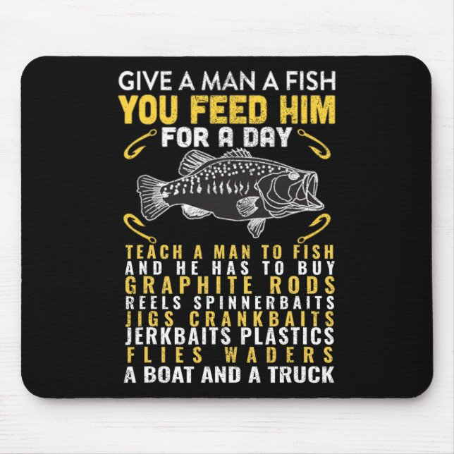 Funny geben einem Mann ein Fisch Fischer Zitat Fis Mousepad (Vorne)