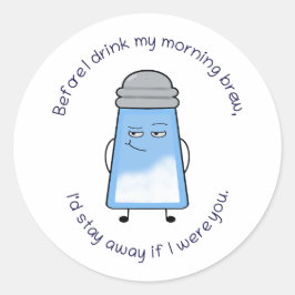 Funny Gedicht Salty Couplet Tasse "Morning Brew" Runder Aufkleber