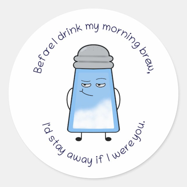 Funny Gedicht Salty Couplet Tasse "Morning Brew" Runder Aufkleber (Vorderseite)