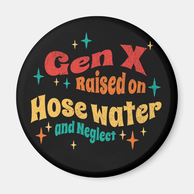 Funny Gen X auf Hoch Wasser und Vernachlässigung g Magnet (Vorne)