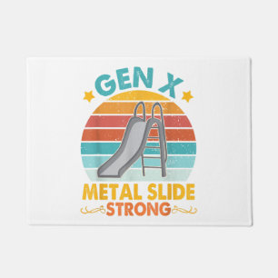 Funny Gen X Generation Sarcasm Gen X Metal Slide A Fußmatte