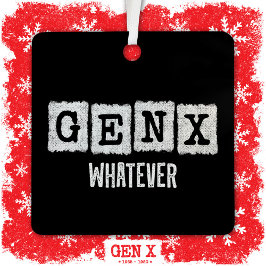 Funny Gen X Generation X Gen XER Gen X Ornament Aus Metall