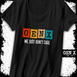 Funny Gen X Generation X Gen Xer kümmert sich einf T-Shirt