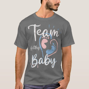 Funny Gender Reveal Team Healthy Baby Party Suppli T-Shirt