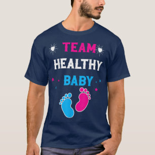 Funny Gender Reveal Zitat Team Gesunde Baby Matchi T-Shirt
