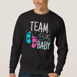 Funny Gender Reveve of Team Healthy Baby Party Sup Sweatshirt