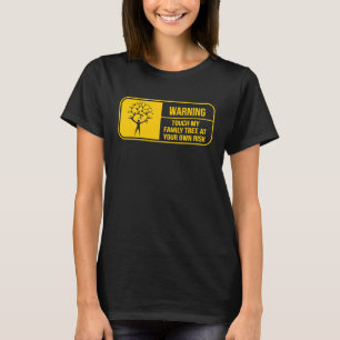 Funny Genealogie Warnung Familiengeschichte Baum F T-Shirt