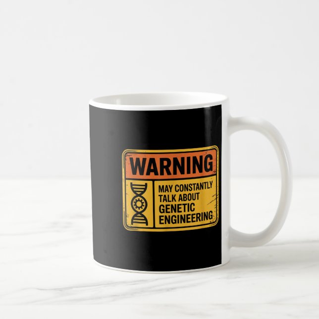 Funny Genetic Engineering Warning Sign Bioengineer Kaffeetasse (Rechts)