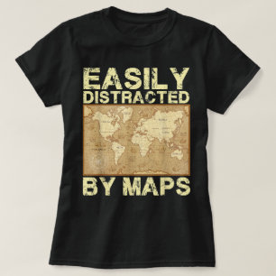 Funny Geography Lehrer leicht von Karten abgelenkt T-Shirt