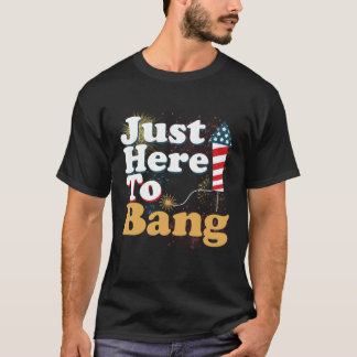Funny gerade hier zu Bang 4. Juli Pyrotechnics P T-Shirt