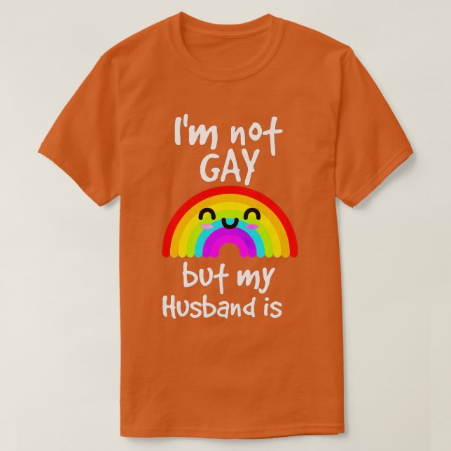Funny Geschenk Ich bin nicht schwul, aber mein Man T-Shirt (Design vorne)