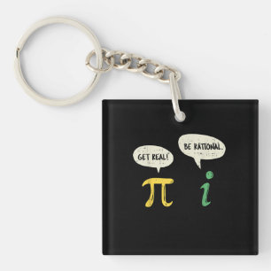 Funny Get Real Be Rational Pi Mathe Lehrer Geek Schlüsselanhänger