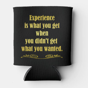 Funny Getting Experience Joke Dosenkühler