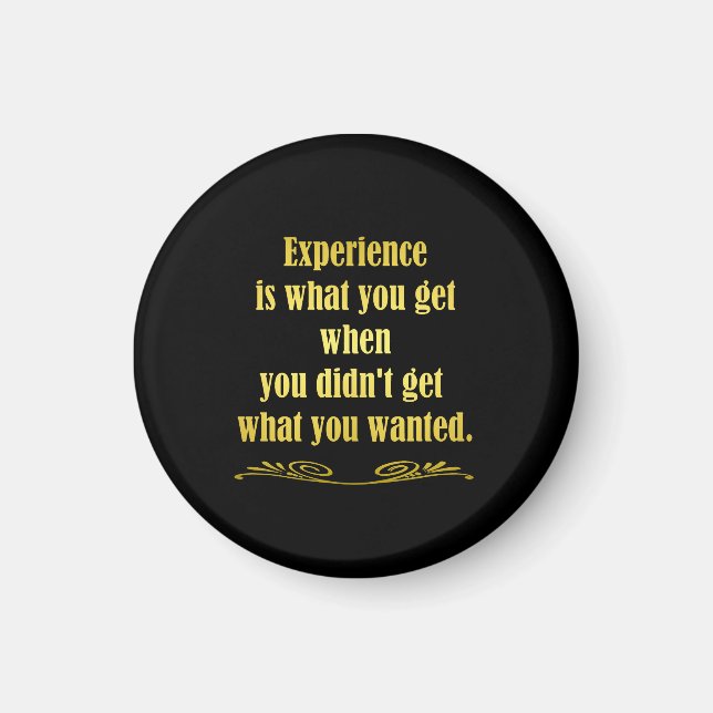 Funny Getting Experience Joke Magnet (Vorne)
