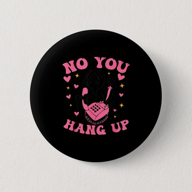 Funny Ghost Calling Halloween Y Costume No You Han Button (Vorderseite)