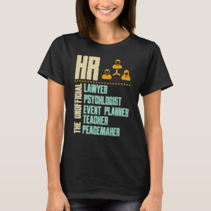 Funny Gift für HR-Person HR Manager Gift Idea T T-Shirt