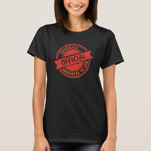 Funny Gift Offizielle Lieblingstochter auf dem Rec T-Shirt (Vorderseite)