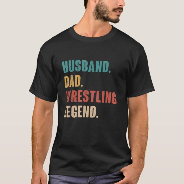 Funny Gift Wrestler Vater Husband T-Shirt (Vorderseite)