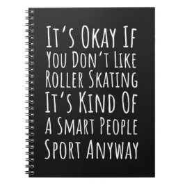 Funny Gifts For Rollerbladers Skater Skating Humor Notizblock