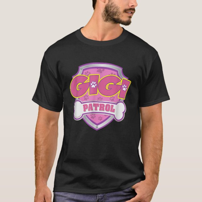 Funny Gigi Patrol Hund Mama Vater für Männer Fraue T-Shirt (Vorderseite)